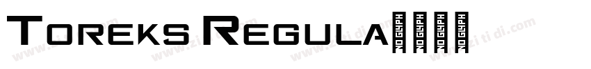 Toreks Regula字体转换